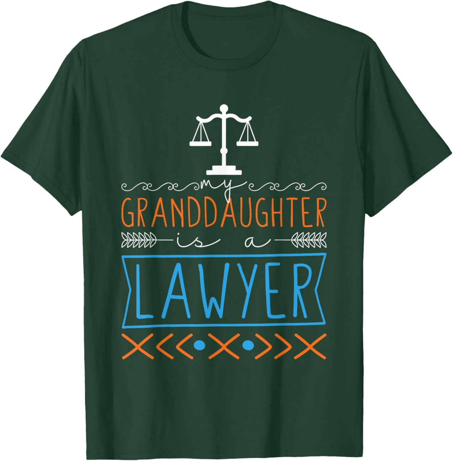 Granddaughter Is A Lawyer, Law School Graduate Grandparent T-Shirt - T-Shirt | Forest