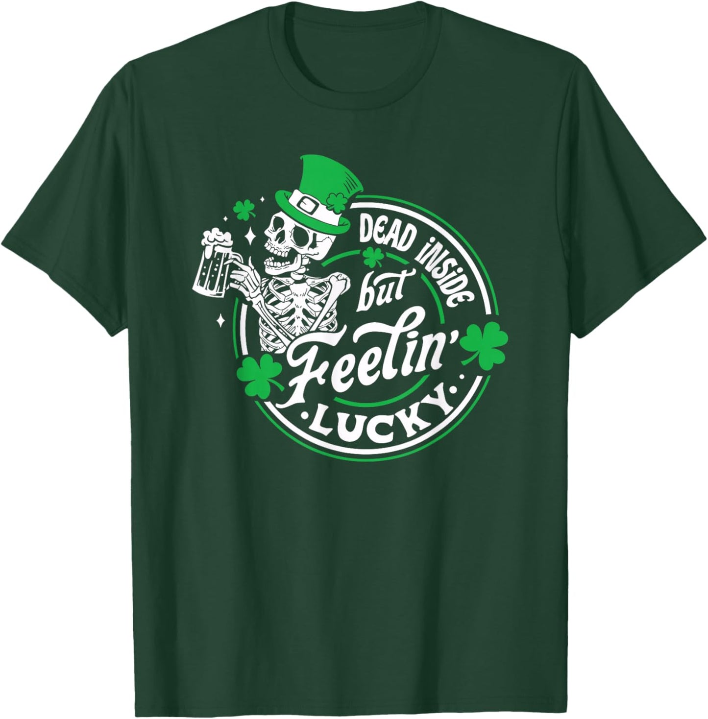 Skeleton Dead Inside But Feeling Lucky Retro St Patricks Day T-Shirt - T-Shirt | Forest