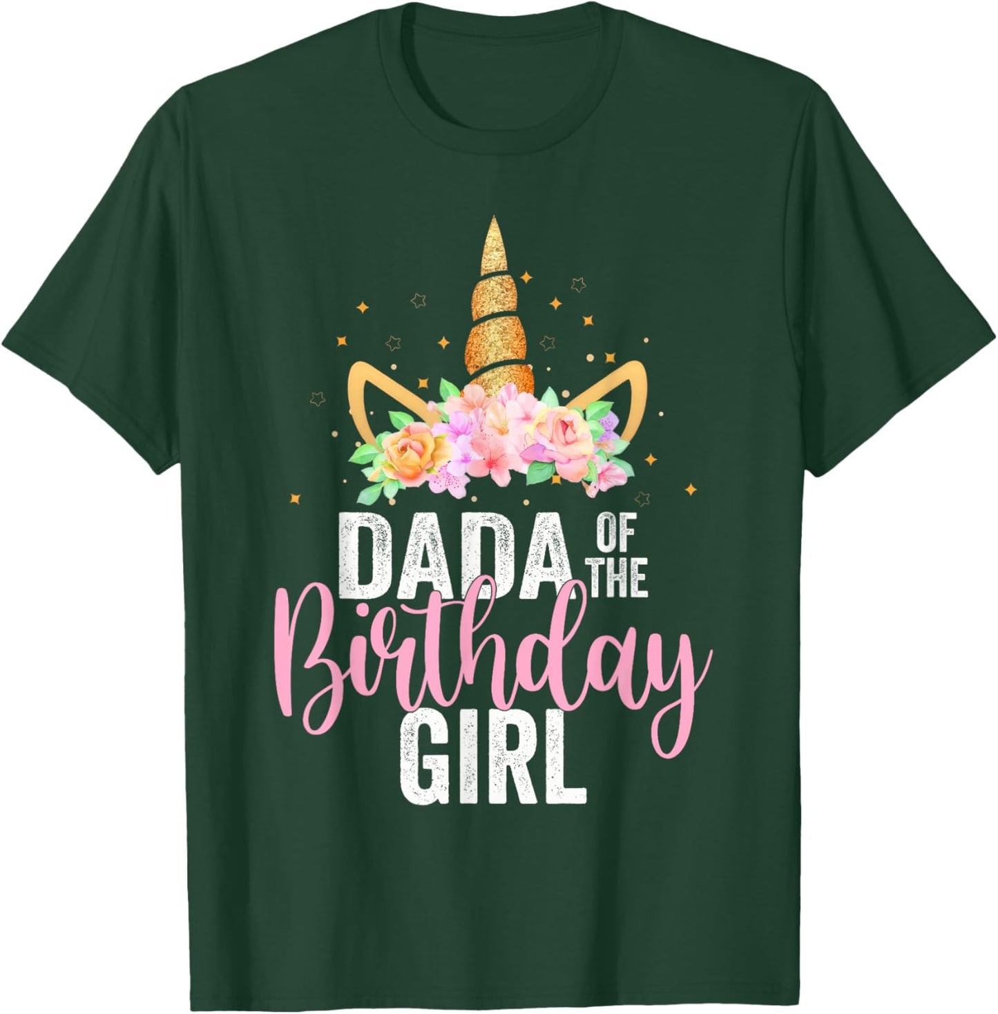 Dada Of The Birthday Girl Unicorn Girls Family Matching T-Shirt - T-Shirt | Forest