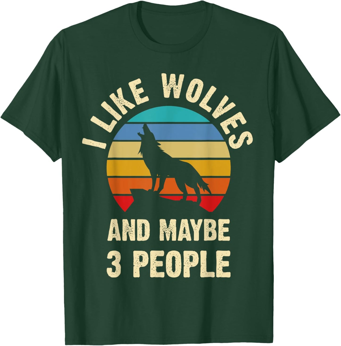 I like Wolves and maybe 3 people funny vintage themed gift T-Shirt - T-Shirt | Forest