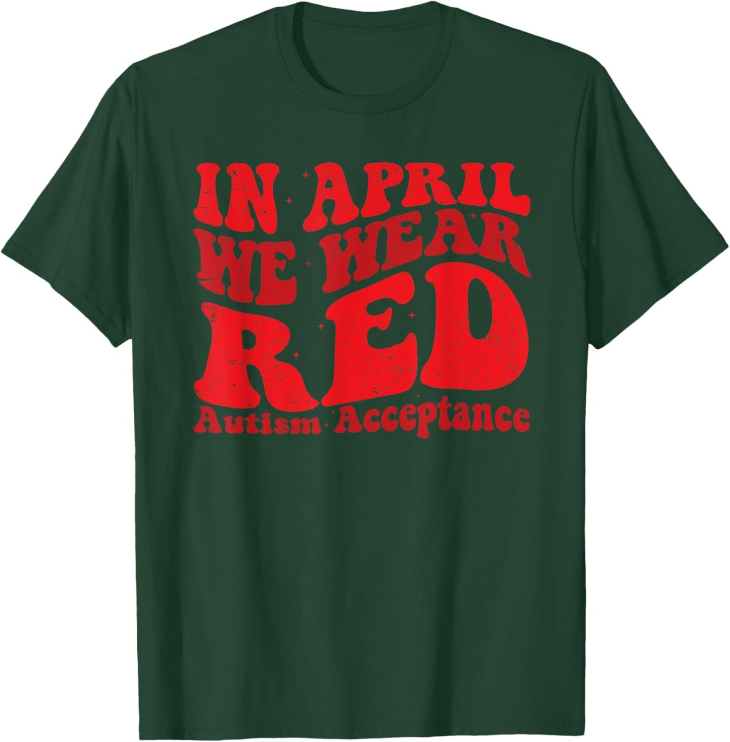 Red Instead Autism Awareness Acceptance Education Teacher T-Shirt - T-Shirt | Forest