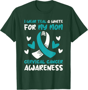 I Wear Teal And White For My Mom Cervical Cancer Awareness T-Shirt - T-Shirt | Forest