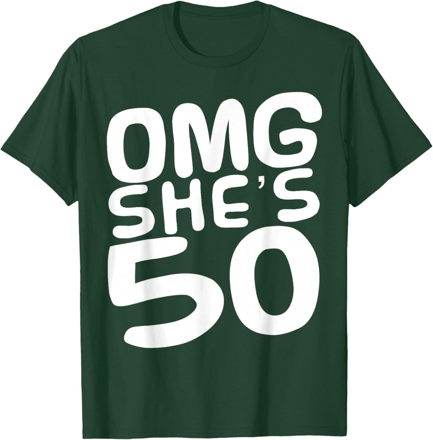 OMG She's 50th Birthday Crew 50 Year Old Birthday Squad T-Shirt - T-Shirt | Forest