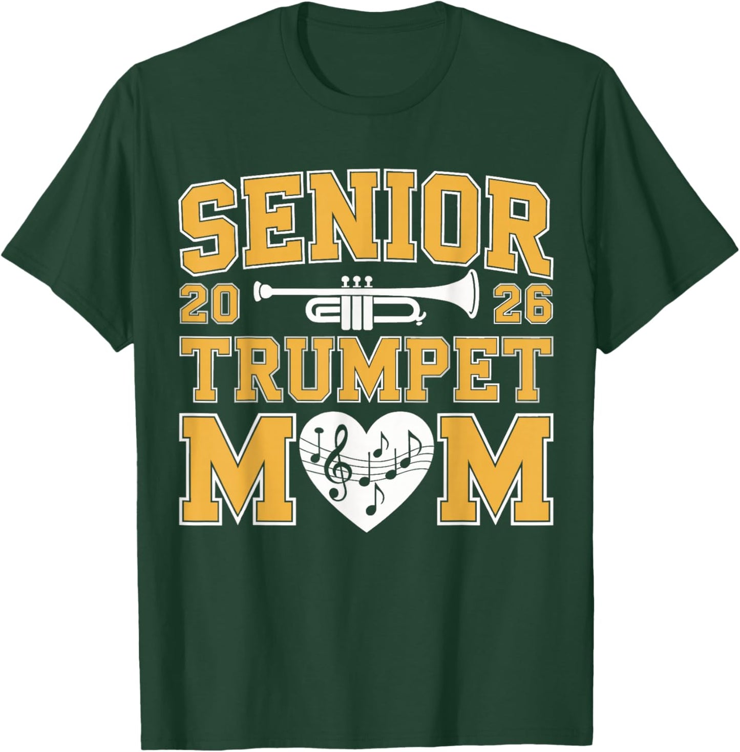 Senior Band Mom 2026 Trumpet Marching Band Class of 2026 T-Shirt - T-Shirt | Forest