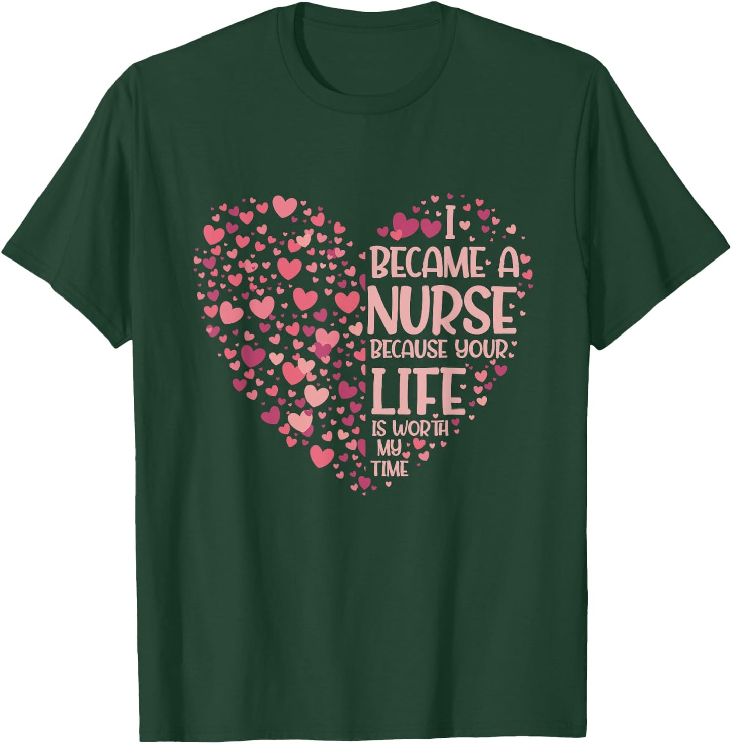 Medicine Hospital Nursing Heart Gift Nurse T-Shirt - T-Shirt | Forest