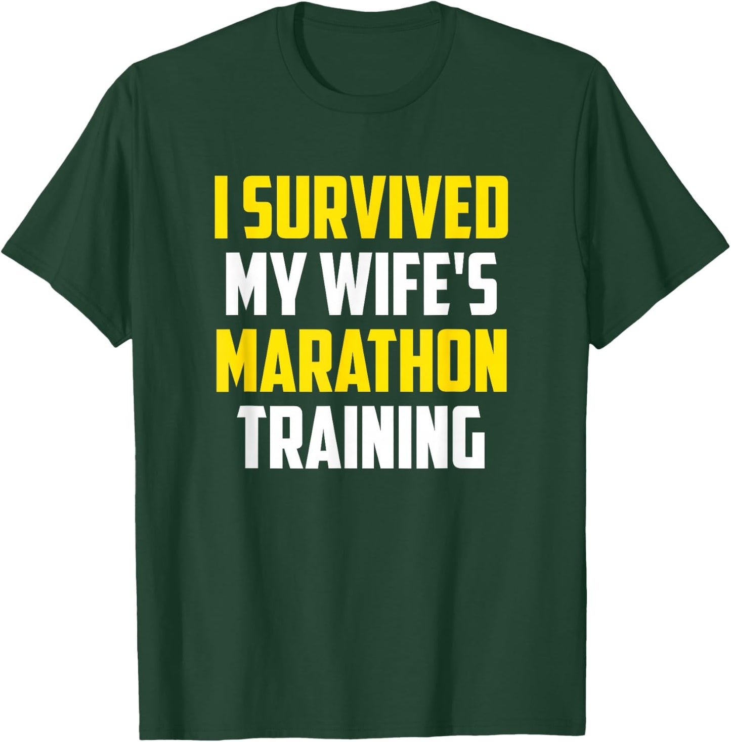 Runner Spouse Apparel - I Survived My Wife's Marathon Training - Men's Black Funny Training - Small - - Short Sleeve T-Shirt - T-Shirt | Forest