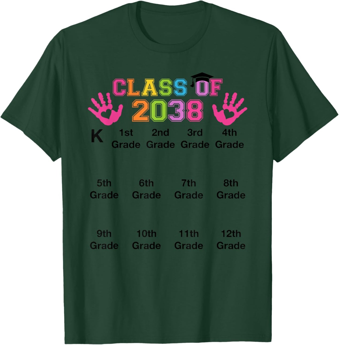 Class of 2038 Handprint Grow with Me Kindergarten to 12th T-Shirt - T-Shirt | Forest