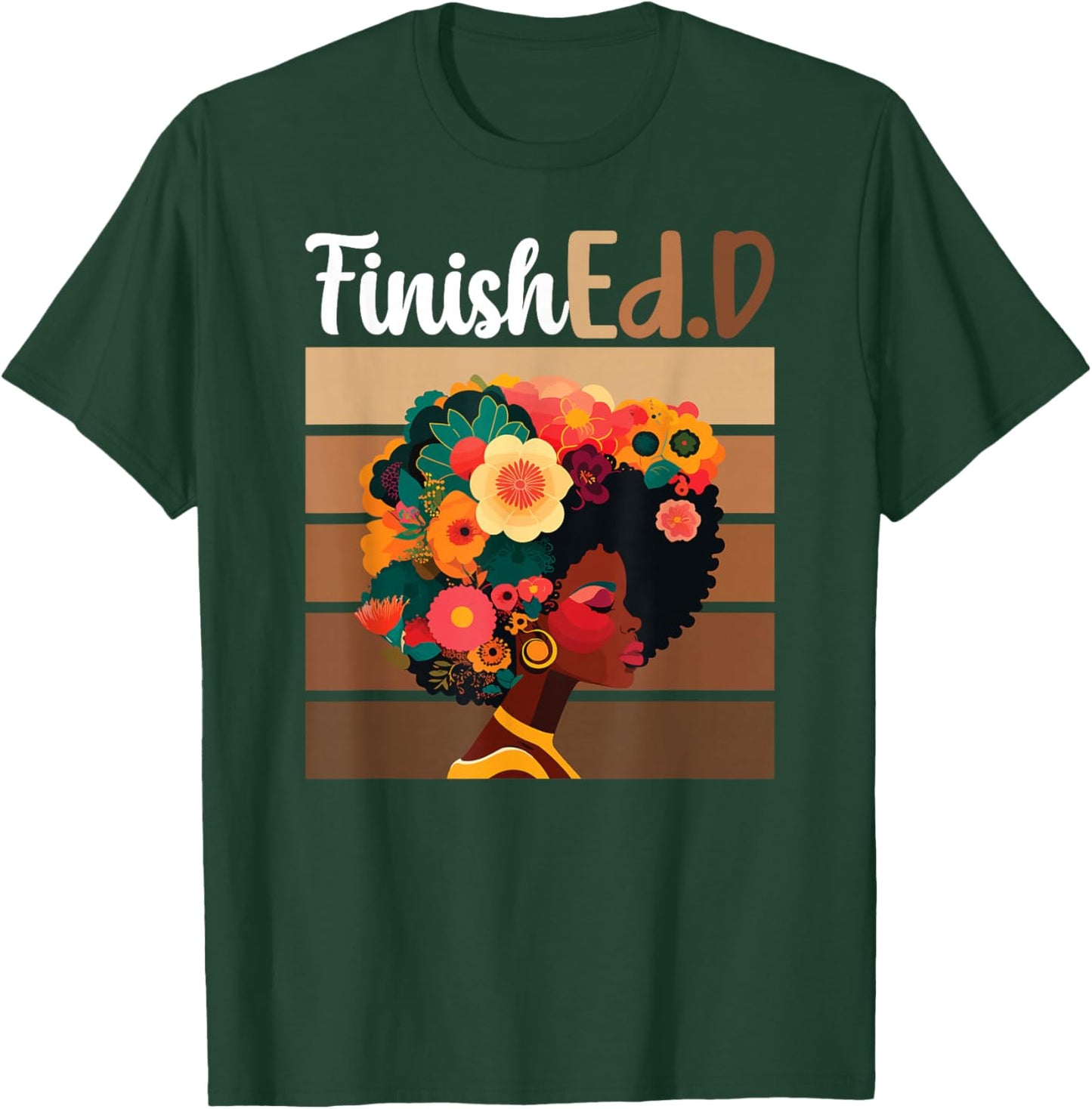 FinishEd.D Doctor Of Education Graduate Black EdD Graduate T-Shirt - T-Shirt | Forest