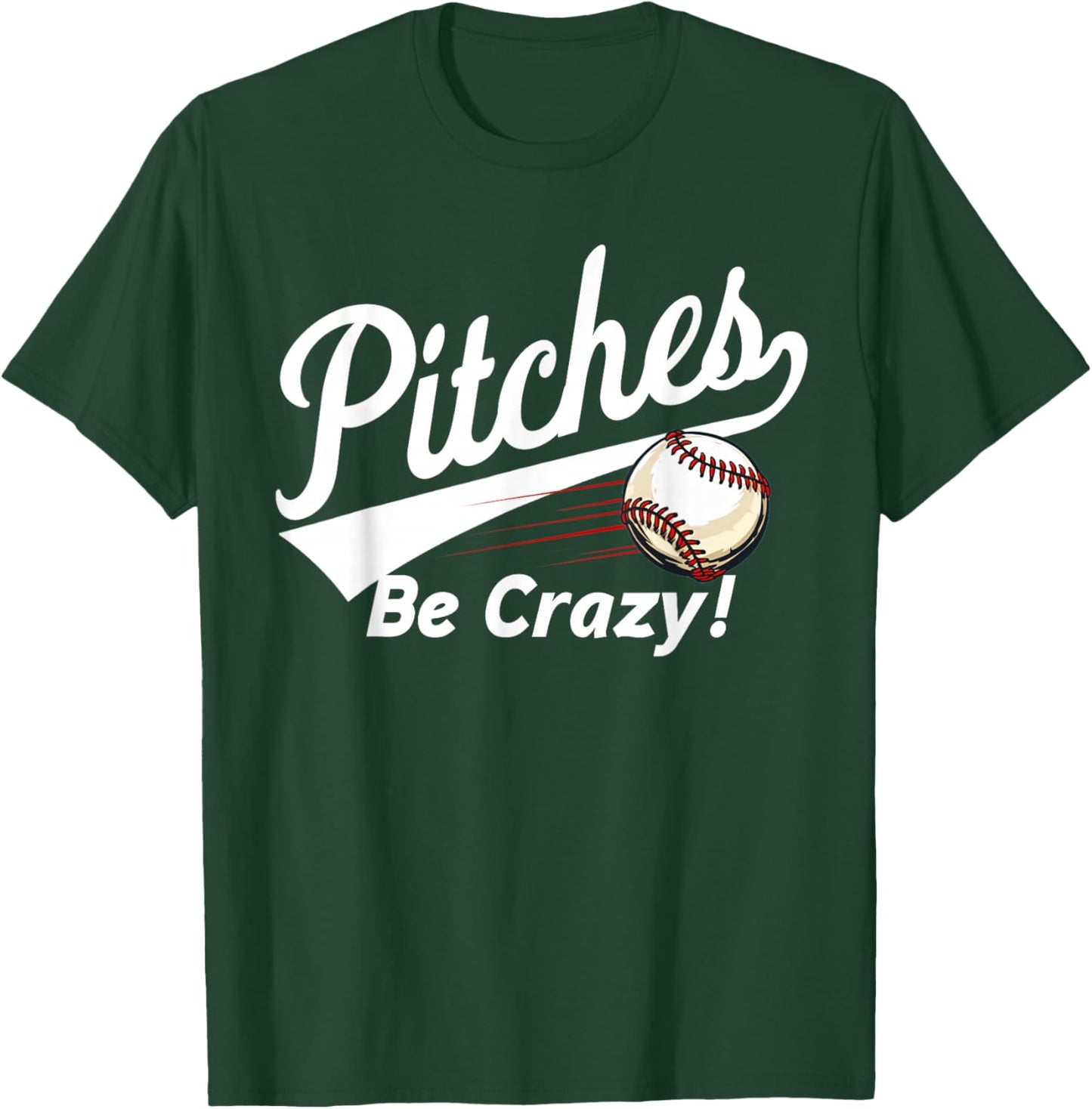 "Pitches Be Crazy" - Baseball Humor Youth T-Shirt - T-Shirt | Forest
