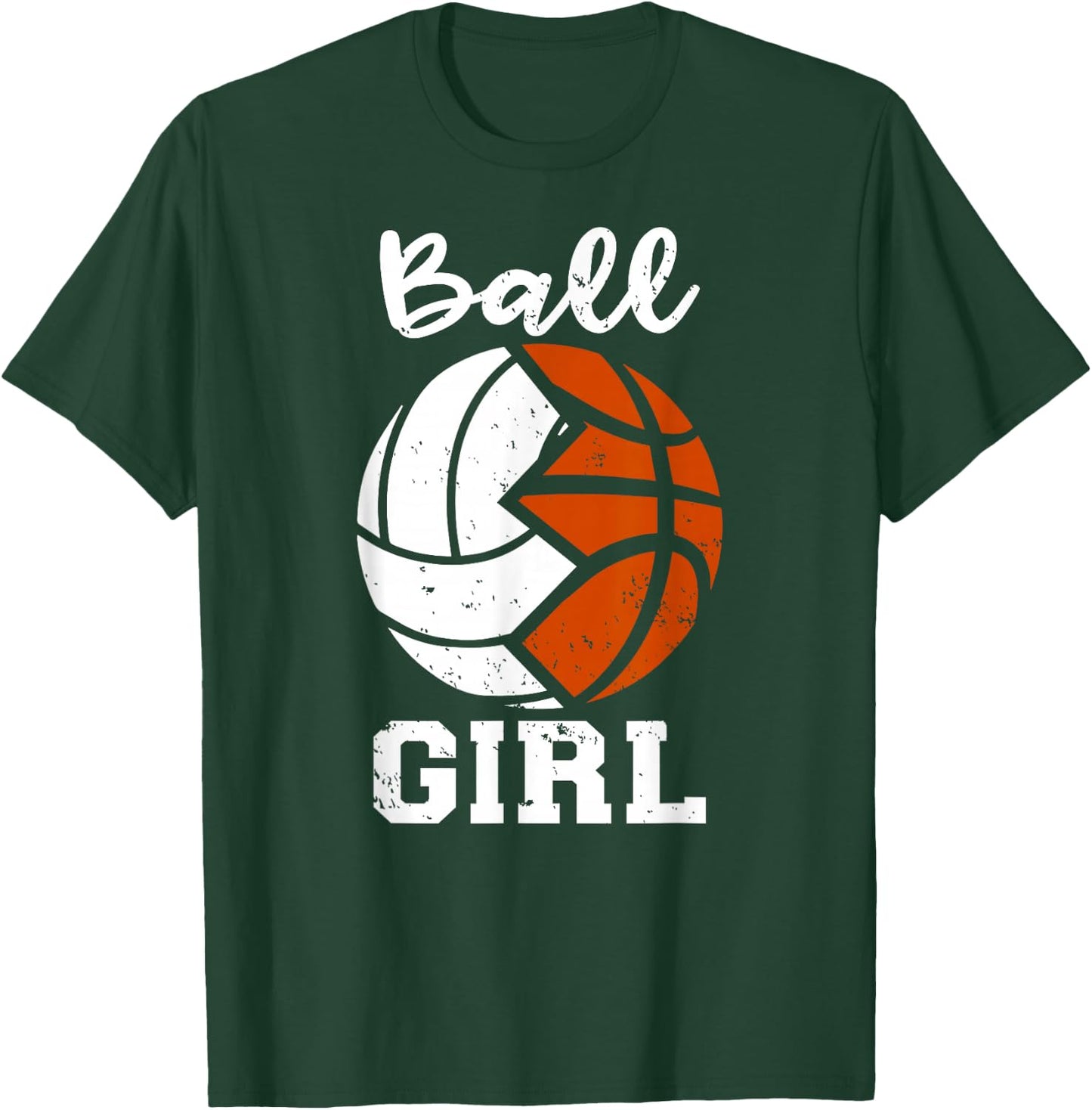 Ball Girl Funny Volleyball Basketball Girl T-Shirt - T-Shirt | Forest