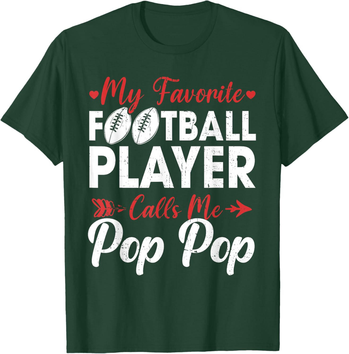 My Favorite Football Player Calls Me Pop Pop T-Shirt - T-Shirt | Forest