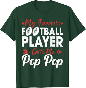 My Favorite Football Player Calls Me Pop Pop T-Shirt - T-Shirt | Forest