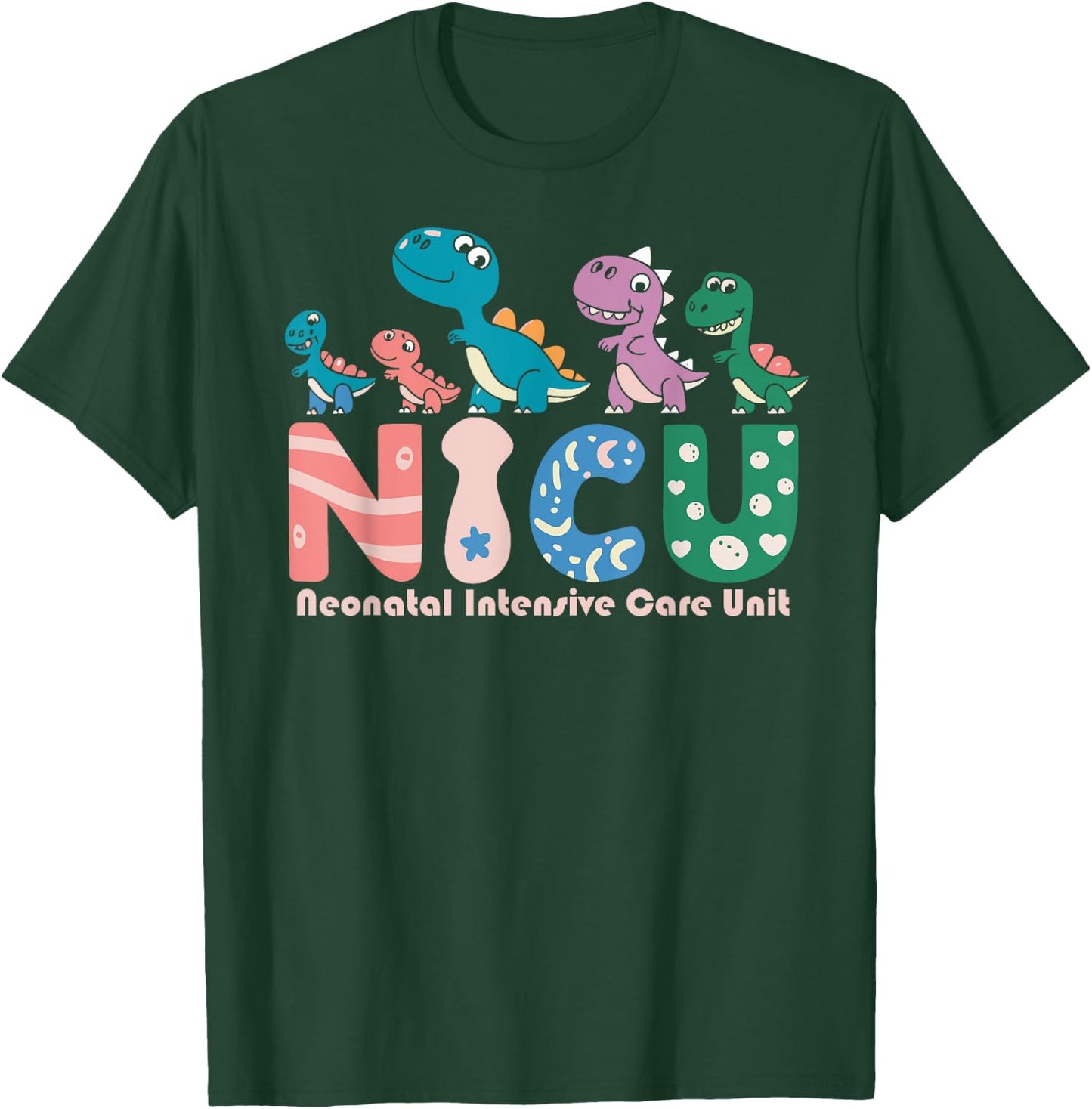 Neonatal Intensive Care Unit NICU Nurse Funny T-Shirt - T-Shirt | Forest