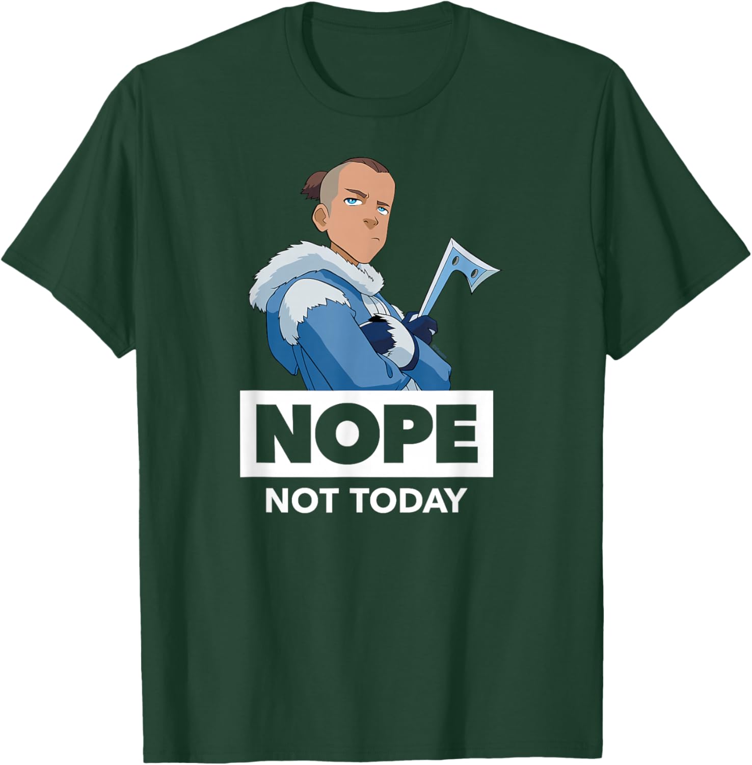 Avatar The Last Airbender - Sokka Nope Not Today T-Shirt - T-Shirt | Forest
