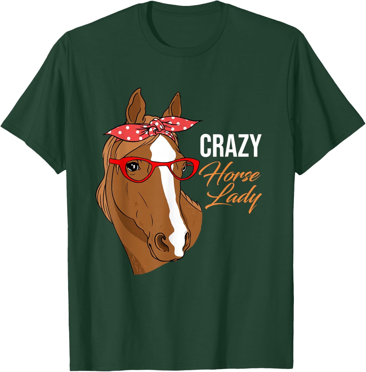 Crazy Horse Lady Horse Lover T-Shirt - T-Shirt | Forest