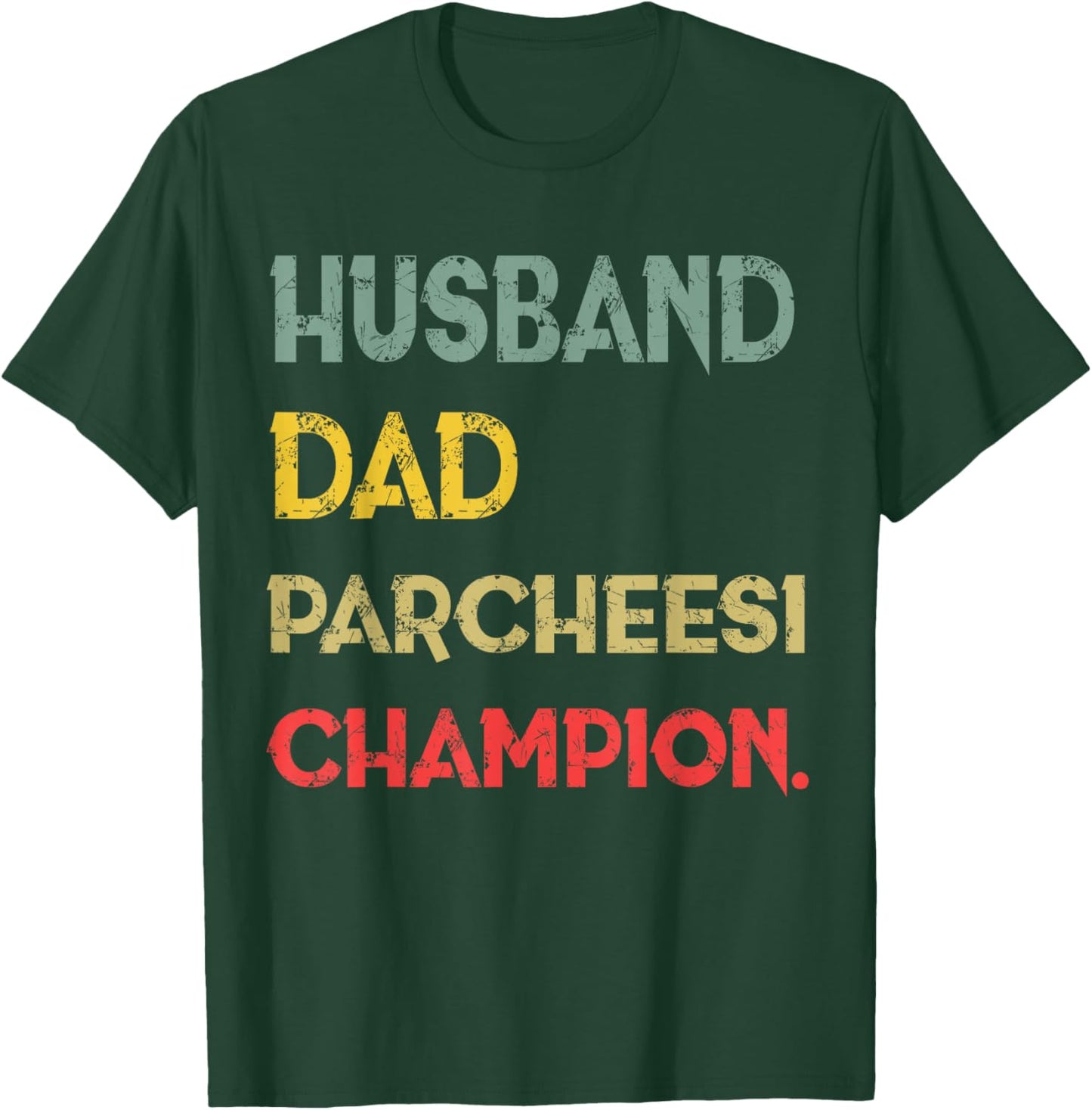 Husband Dad I'm a Parcheesi Champion Legend T-Shirt - T-Shirt | Forest