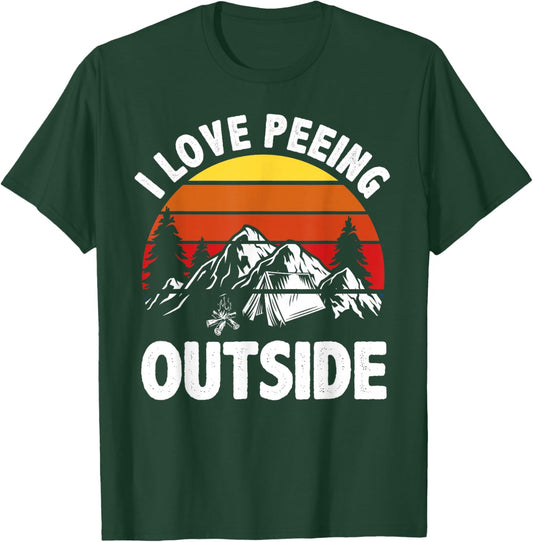 I love peeing outside Funny Camping T-Shirt - T-Shirt | Forest