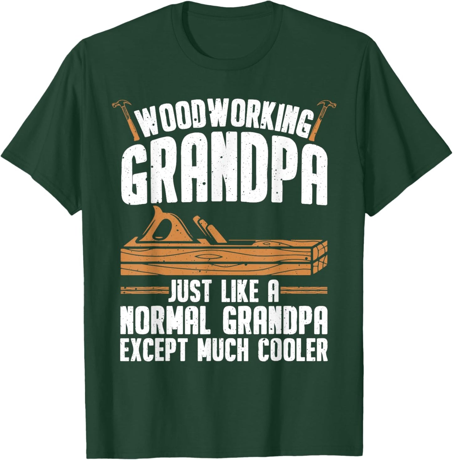 Funny Woodworking For Woodwork Grandpa Dad Men Woodworker T-Shirt - T-Shirt | Forest