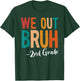 Bruh We Out 2nd Grade Last Day Of School 2025 Summer Break T-Shirt - T-Shirt | Forest