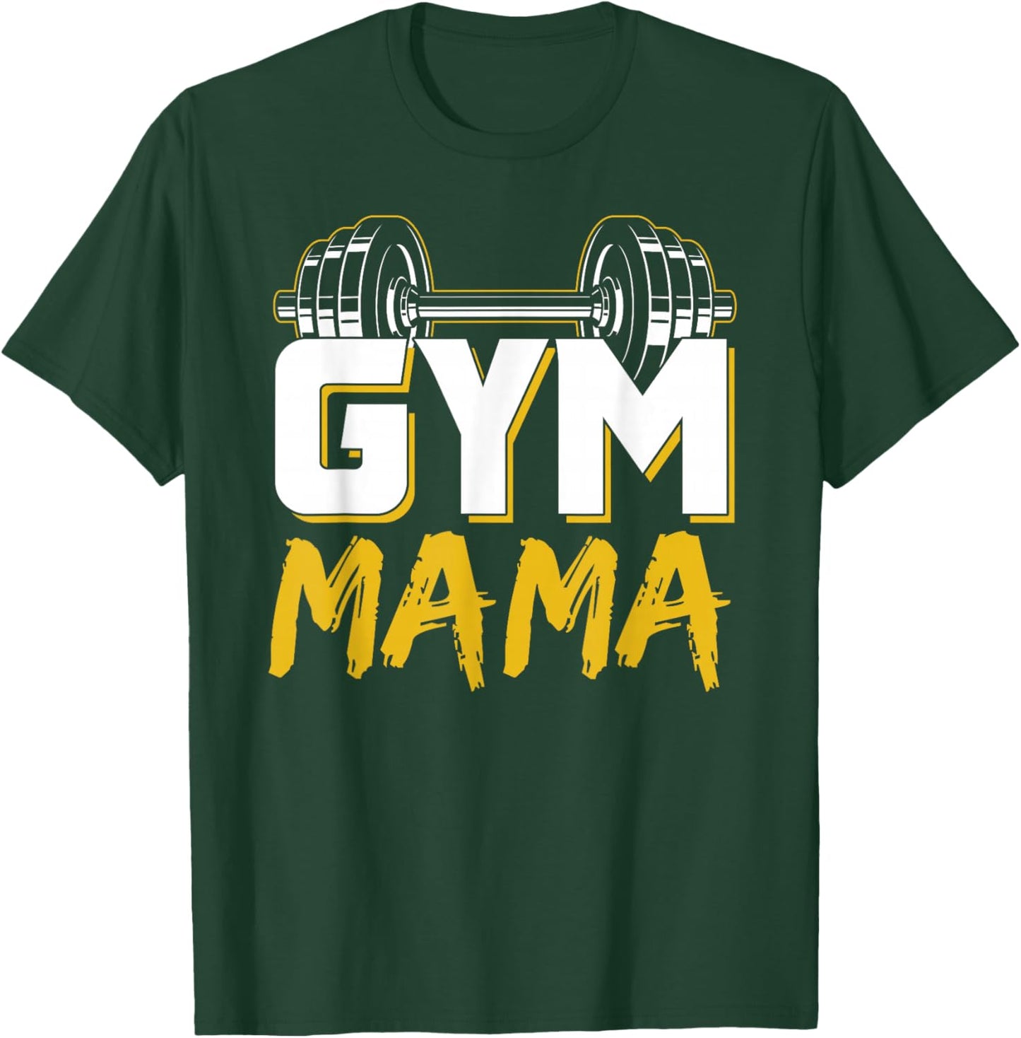 Gym Mama Training Workout Fitness Weightlifting Mom Mother T-Shirt - T-Shirt | Forest