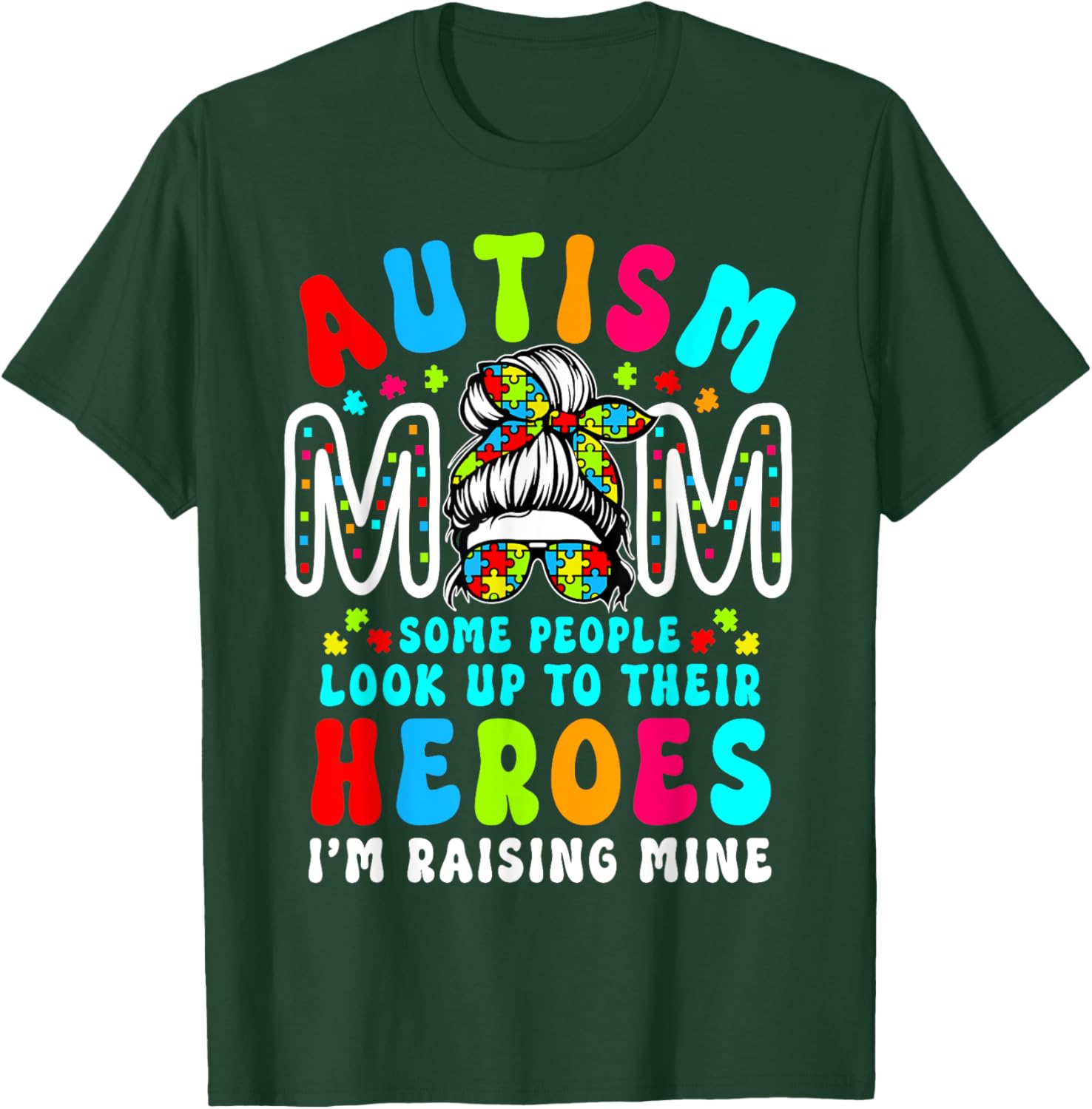 Autism Mom Raising Hero Groovy Messy Bun Autism Awareness T-Shirt - T-Shirt | Forest