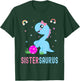 Sistersaurus Cute Dino Dinosaur Sister Saurus T-Shirt - T-Shirt | Forest