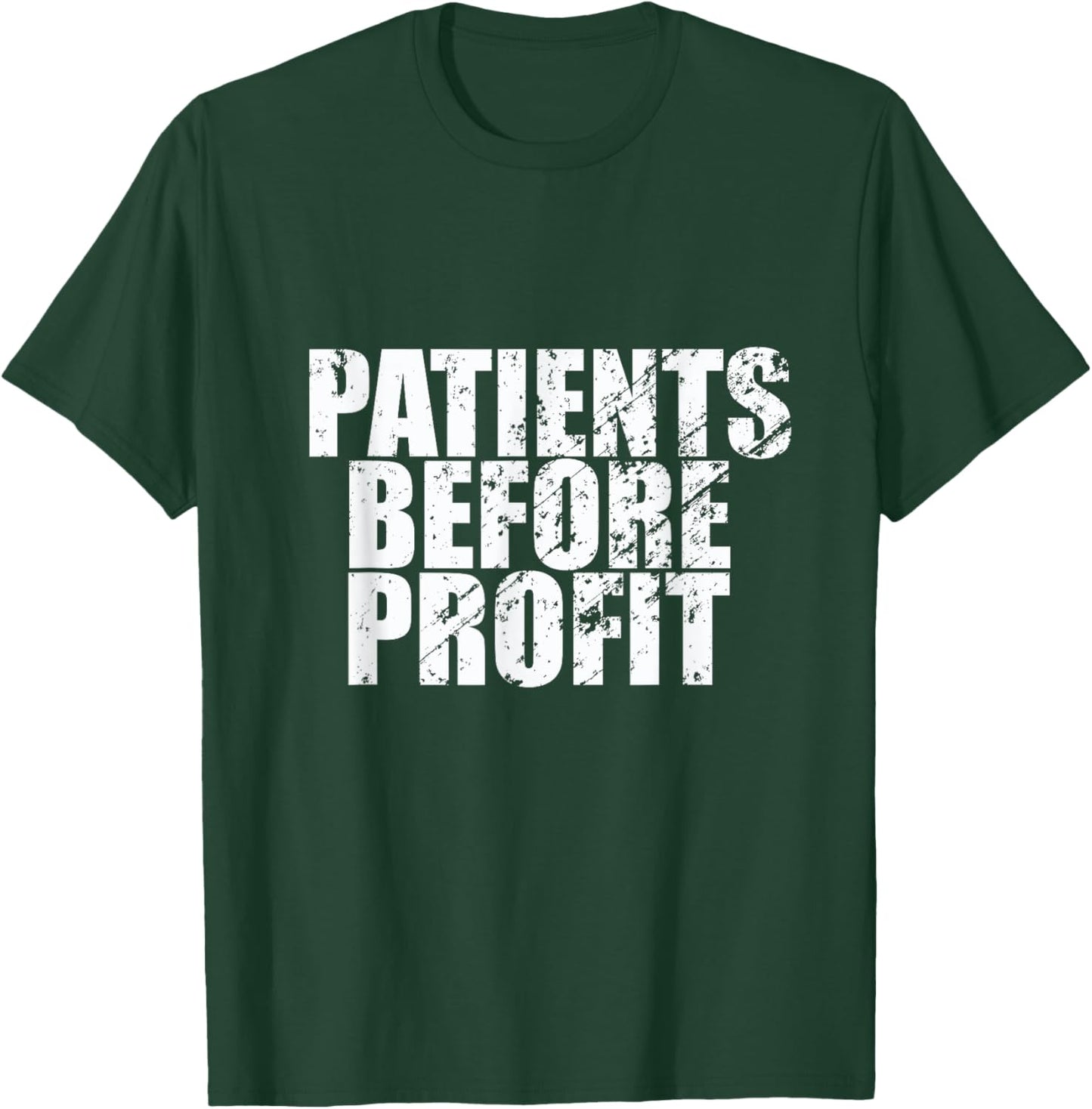 Patients Before Profit Nurses Strike Slogan T-Shirt - T-Shirt | Forest