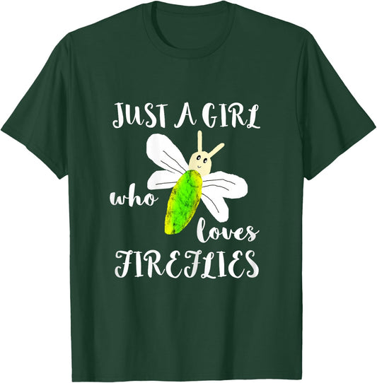 Just A Girl Who Loves Fireflies Lightning Bugs Firefly Shirt T-Shirt - T-Shirt | Forest