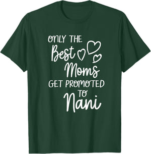 The Best Moms Get Promoted To Nani for India Indian Grandma T-Shirt - T-Shirt | Forest