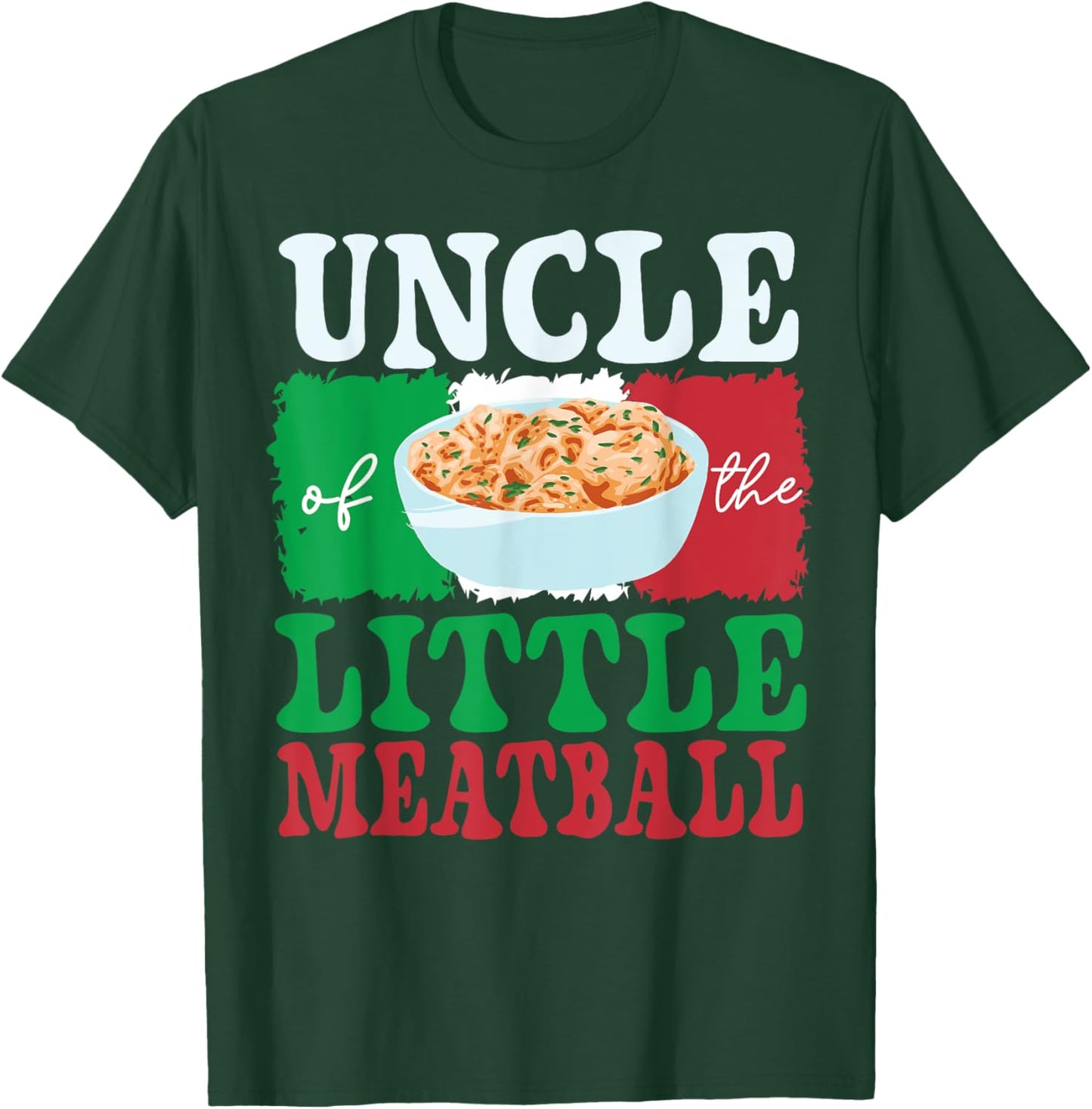 Uncle of Little Meatball Italian Themed Birthday Matching T-Shirt - T-Shirt | Forest