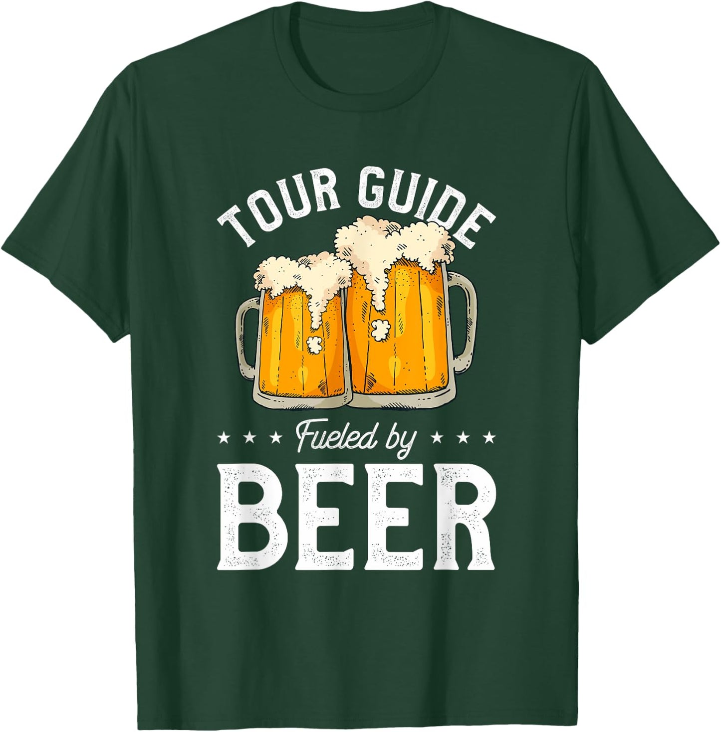 Tour Guide Fueled By Beer Tourist Guide Beer Drinking T-Shirt - T-Shirt | Forest