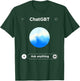 Chat GBT Ask Anything - Funny Ai Meme Parody T-Shirt - T-Shirt | Forest