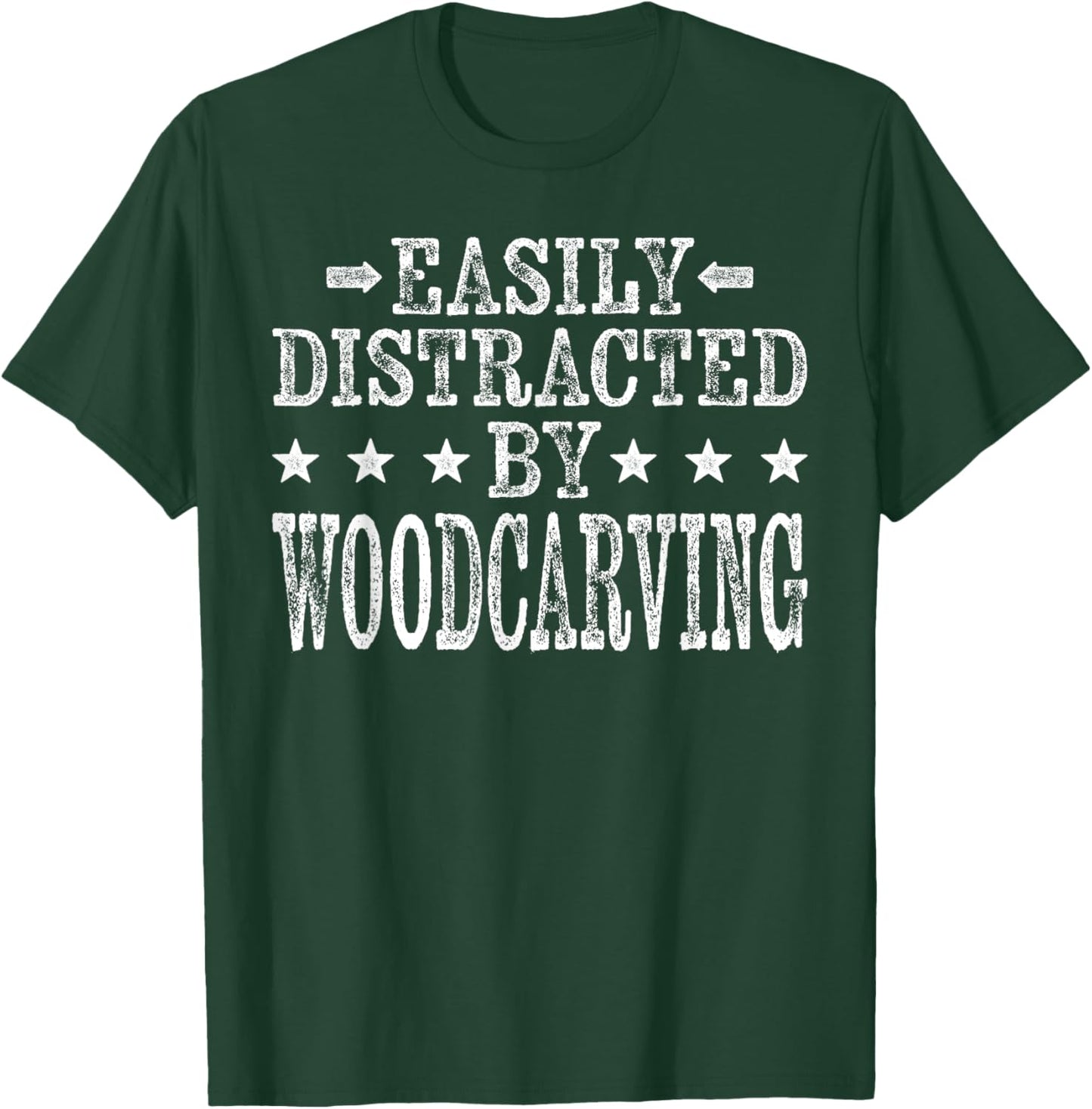 Easily Distracted By Woodcarving - Carpenter Woodcarver T-Shirt - T-Shirt | Forest