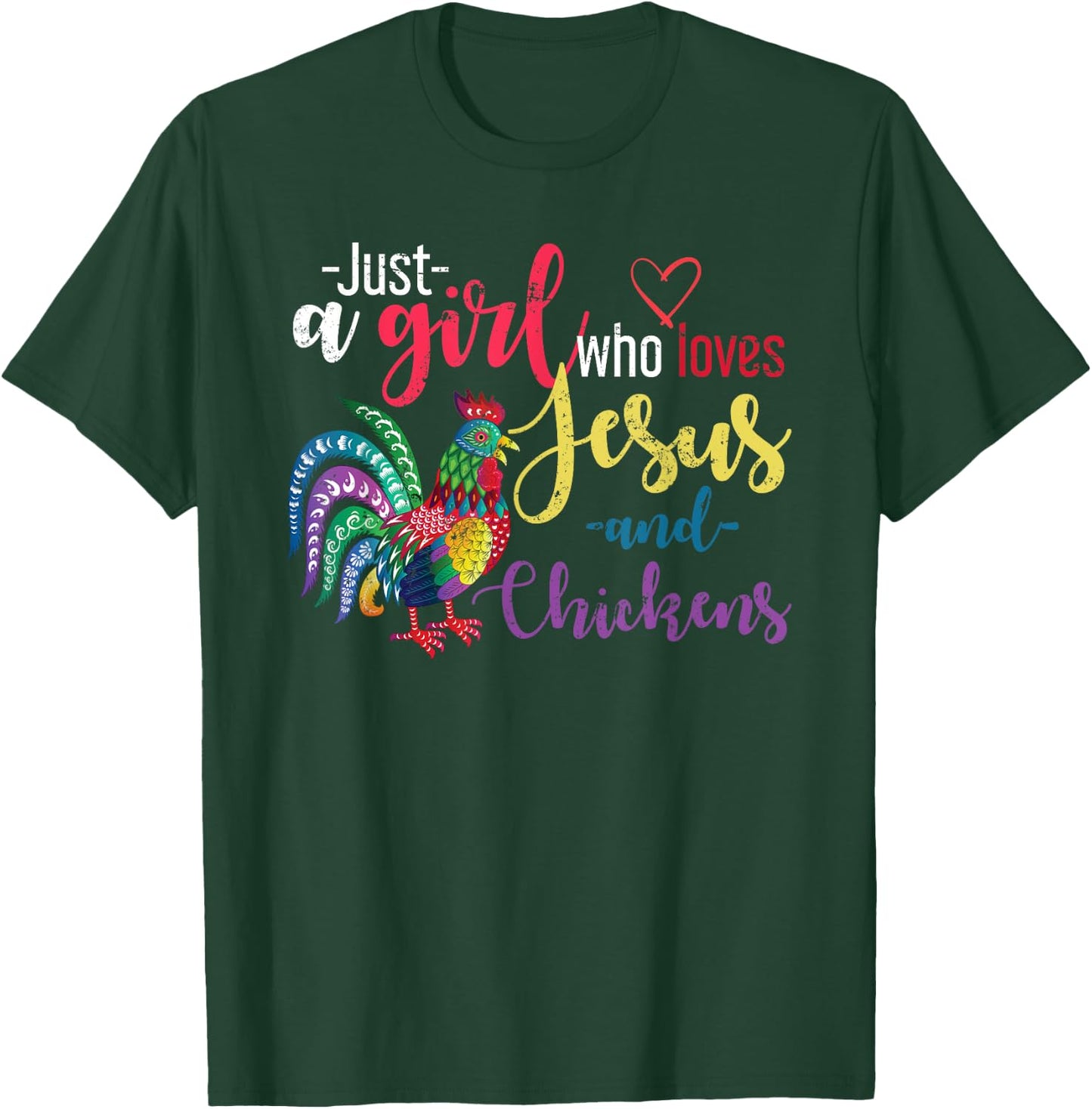 Just A Girl Wo Loves Jesus And Chickens Jesus T-Shirt - T-Shirt | Forest