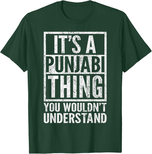A Punjabi Thing You Wouldn't Understand - Punjabi's Saying T-Shirt - T-Shirt | Forest
