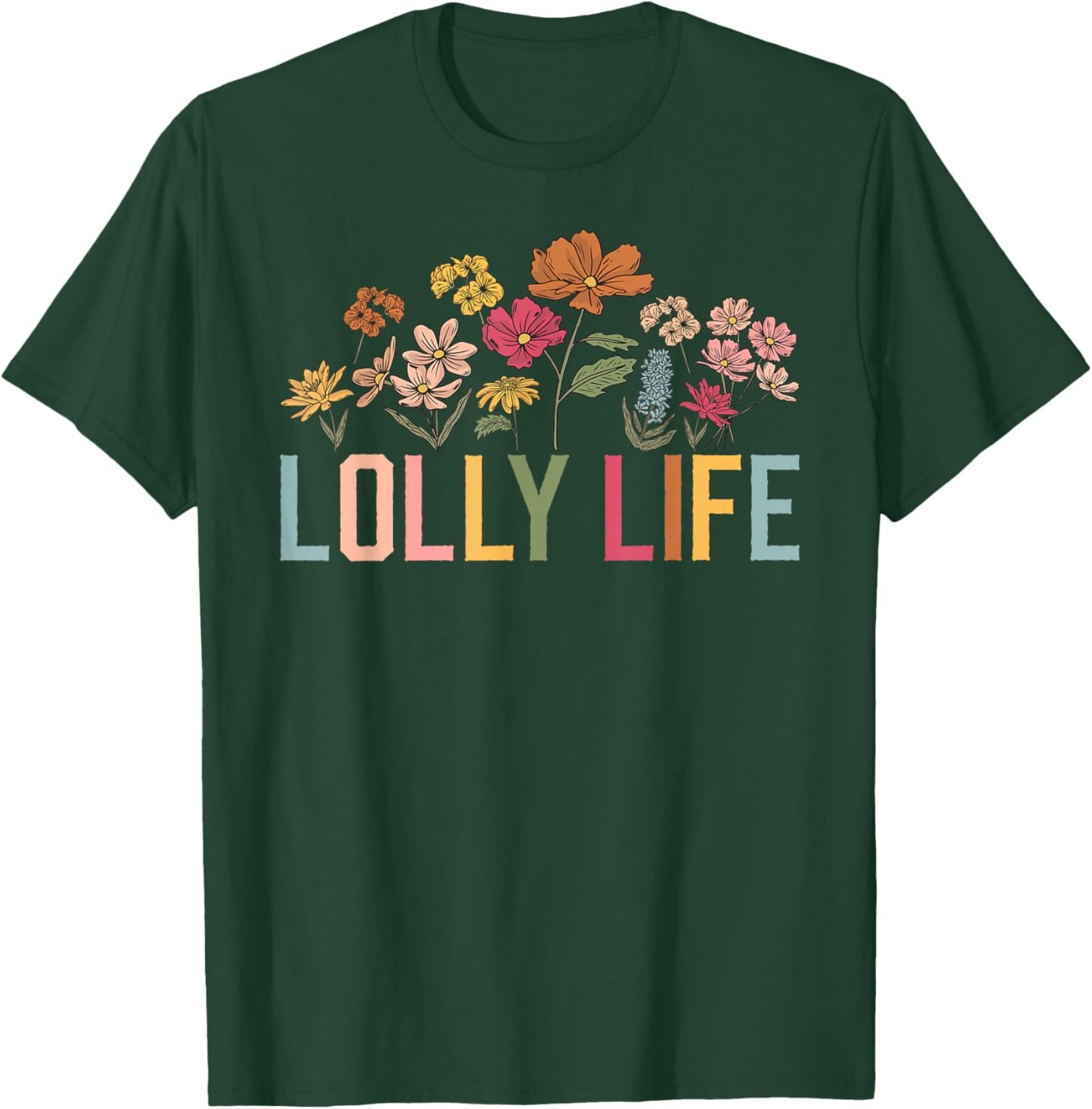 Lolly Life Lolly Grandmother Lolly Grandma T-Shirt - T-Shirt | Forest