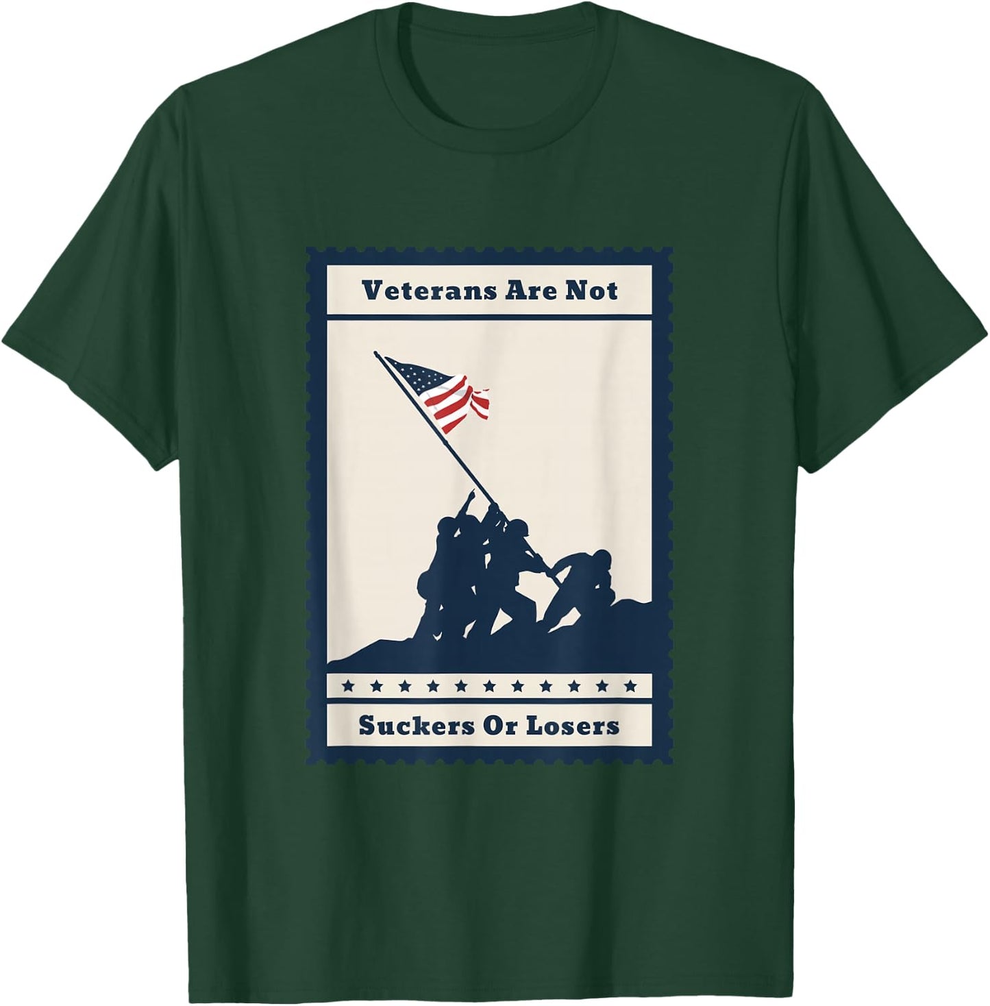 Veterans Are Not Suckers Or Losers Veterans Day T-Shirt - T-Shirt | Forest