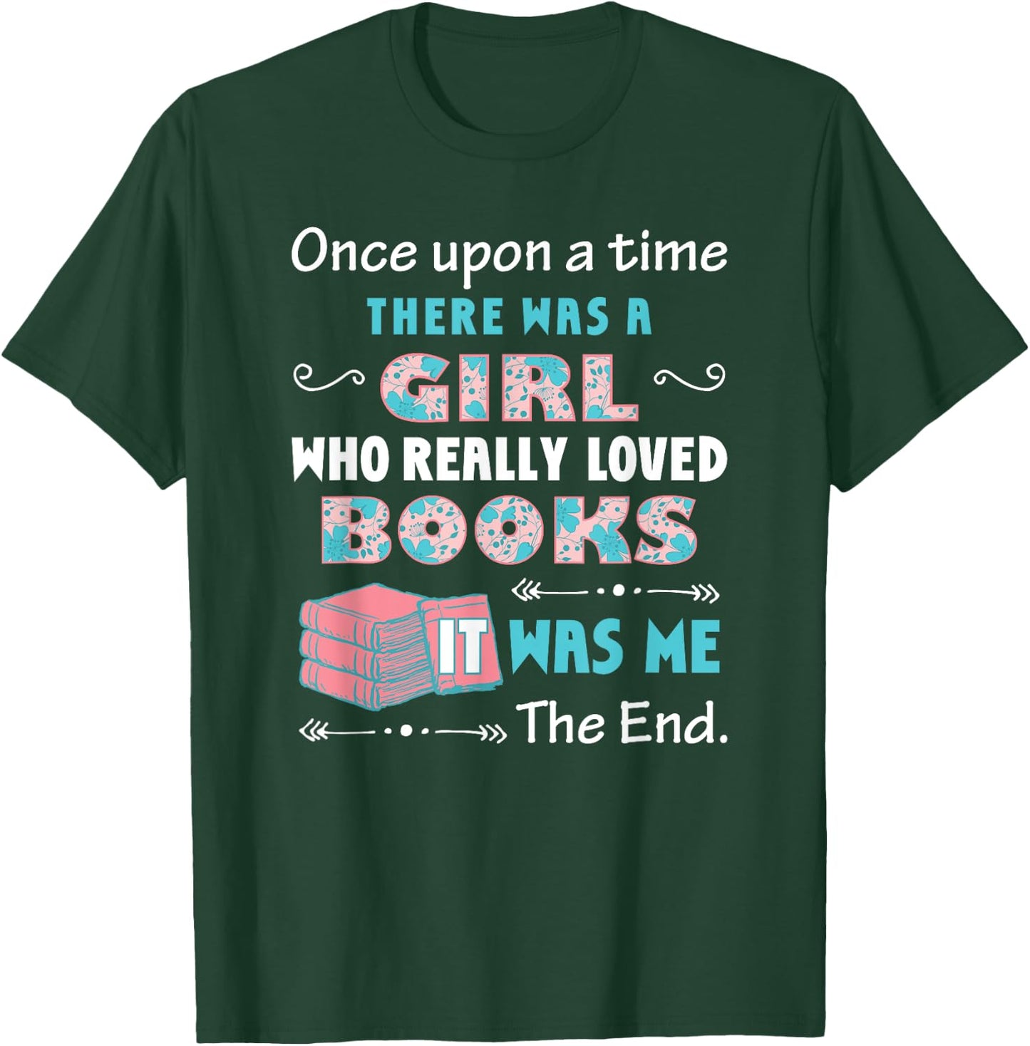 There Was A Girl Who Loved Books Book Lover Daughter Girls T-Shirt - T-Shirt | Forest