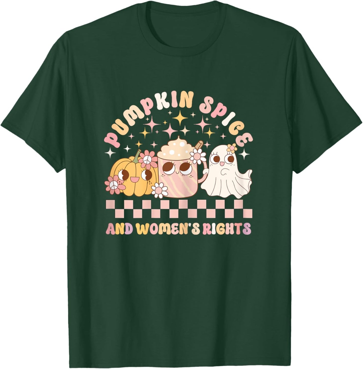 Pumpkin Spice and Women's Rights Cute Ghost Retro Women's T-Shirt - T-Shirt | Forest
