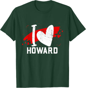 I Love Howard I Heart Howard T-Shirt - T-Shirt | Forest
