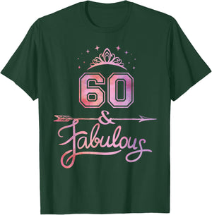 Women 60 Years Old And Fabulous Happy 60th Birthday T-Shirt - T-Shirt | Forest