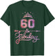 Women 60 Years Old And Fabulous Happy 60th Birthday T-Shirt - T-Shirt | Forest