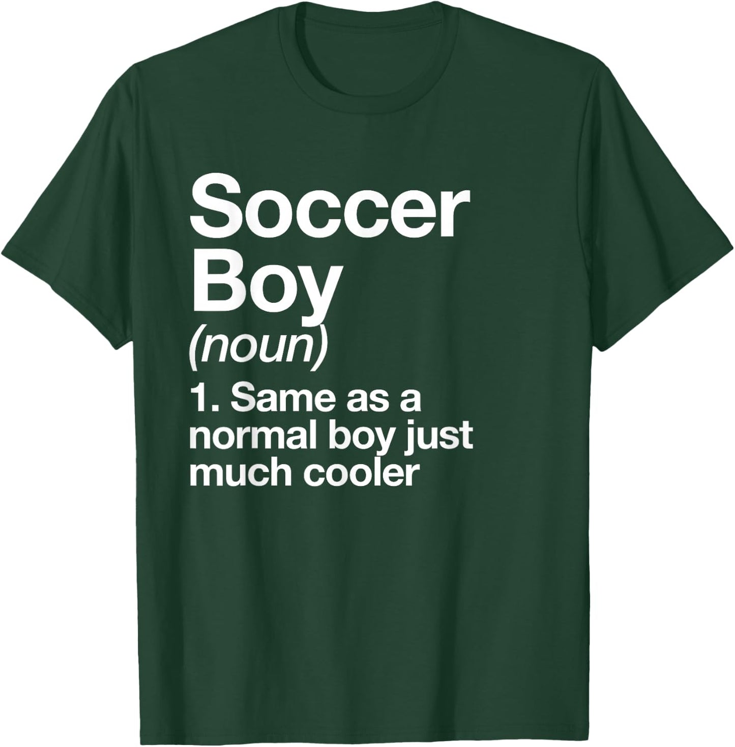 Soccer Boy Definition Funny Sports T-Shirt - T-Shirt | Forest