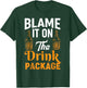 Blame It On the Drink Package - Funny Cruise Cruising T-Shirt - T-Shirt | Forest