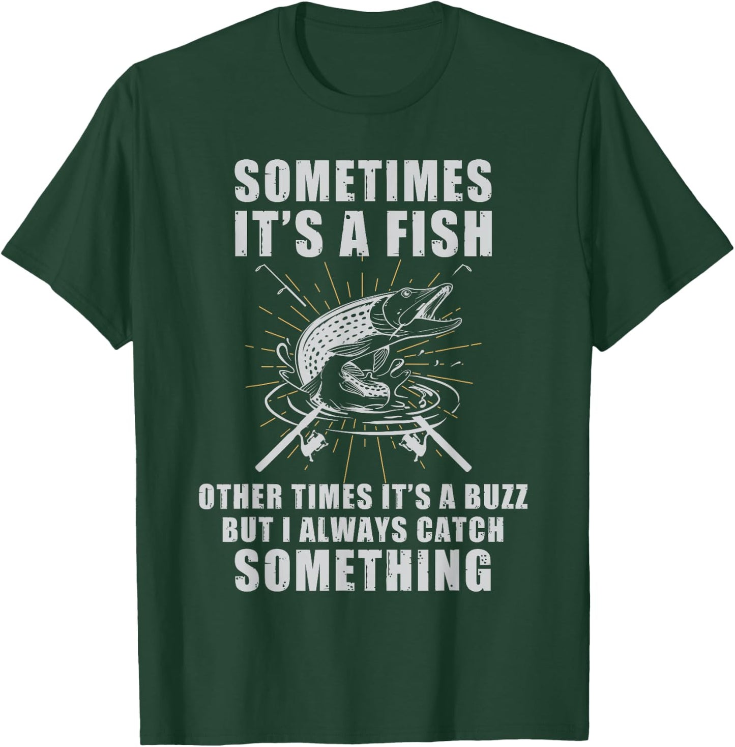 Catch a Fish Or a Buzz Drinking Bass Fishing Gift T-Shirt - T-Shirt | Forest