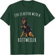 Life Is Better With A Rottweiler Dog Lover Men Women T-Shirt - T-Shirt | Forest