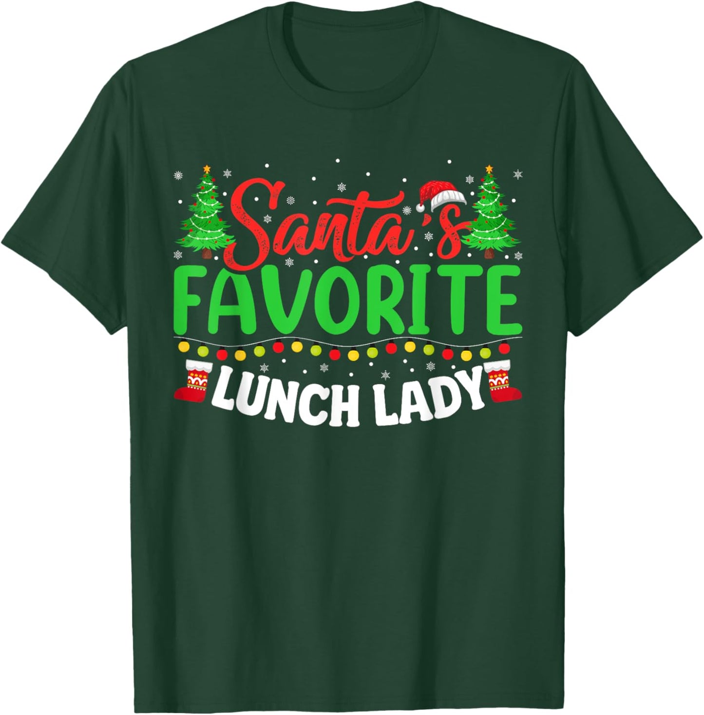 Santa's Favorite School Lunch Lady Christmas Gifts Women T-Shirt - T-Shirt | Forest