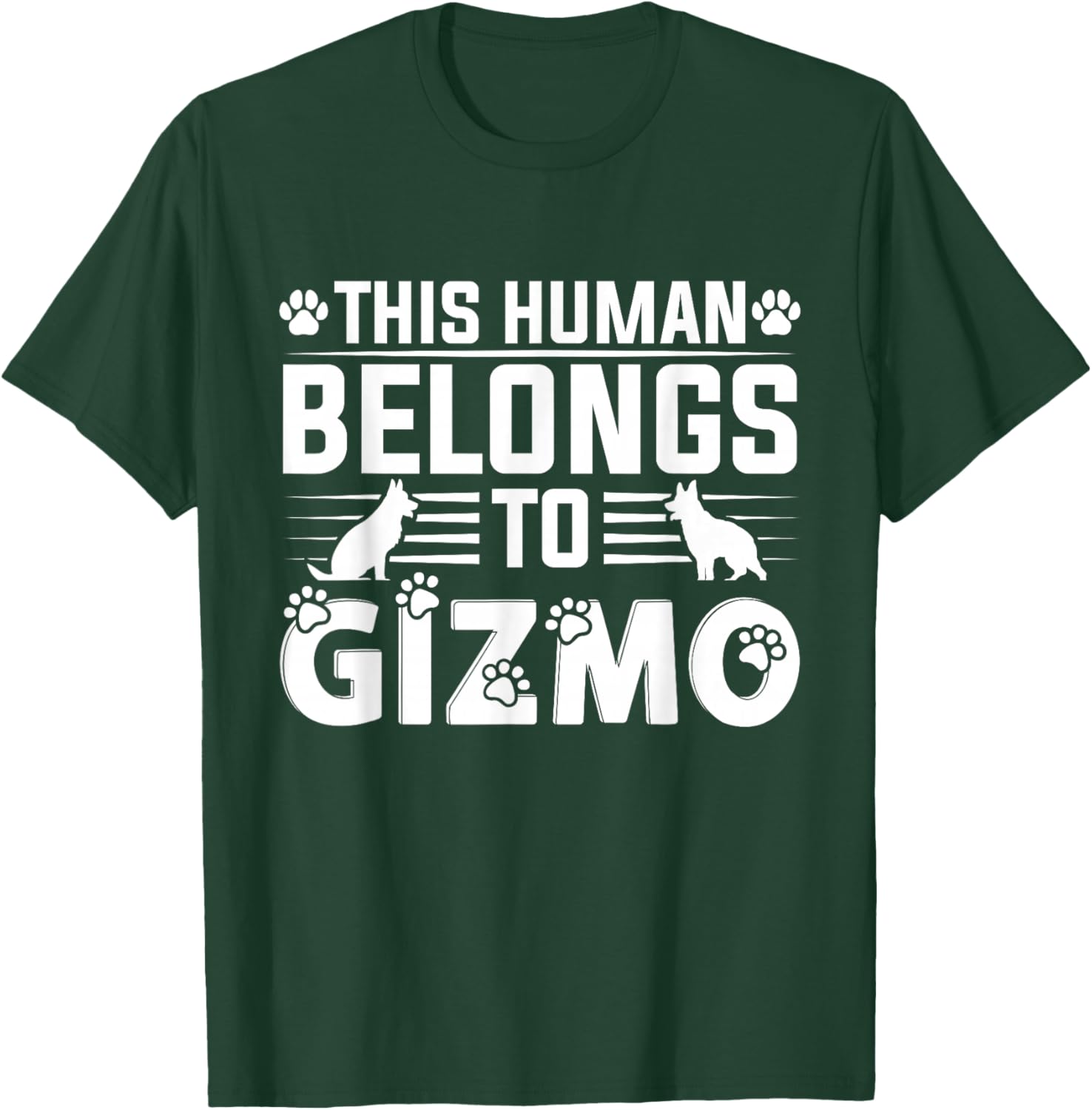 Dog Name Gizmo Personalised Gift This Human Belongs To a Dog T-Shirt - T-Shirt | Forest