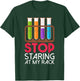 Stop Staring At My Rack Chemistry T-Shirt - T-Shirt | Forest