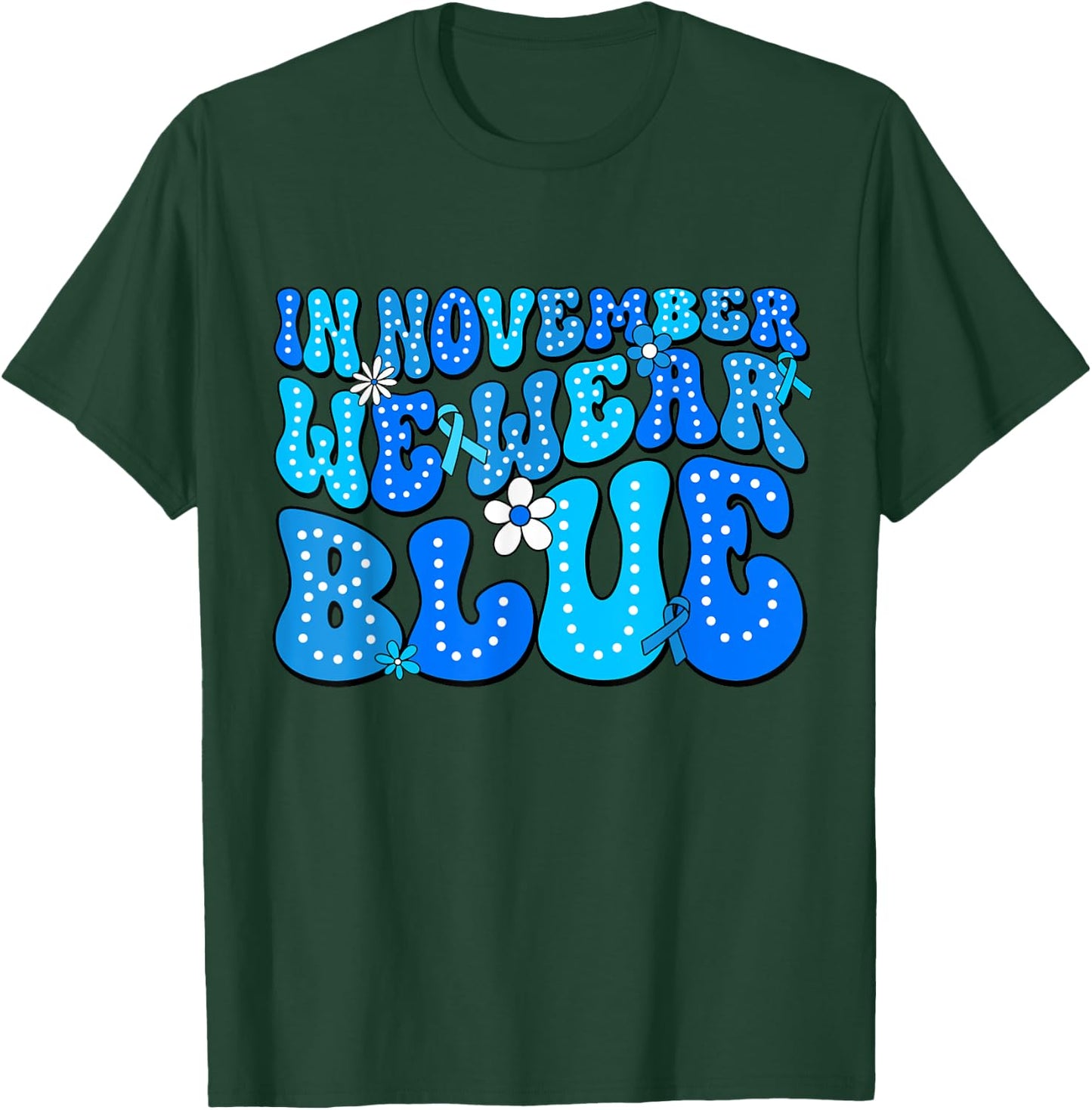 In November We Wear Blue Diabetes Awareness Men Women T-Shirt - T-Shirt | Forest